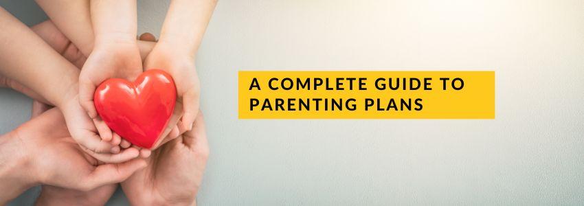 Blog cover image_Complete Guide to Parenting Plans